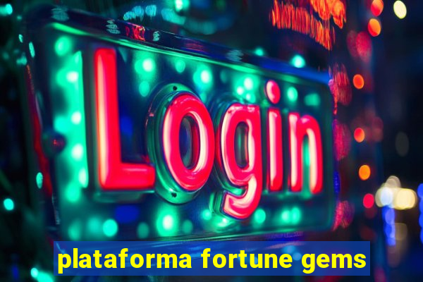 plataforma fortune gems